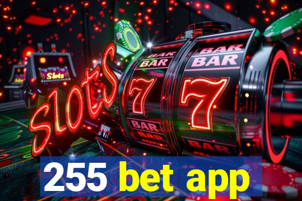 255 bet app