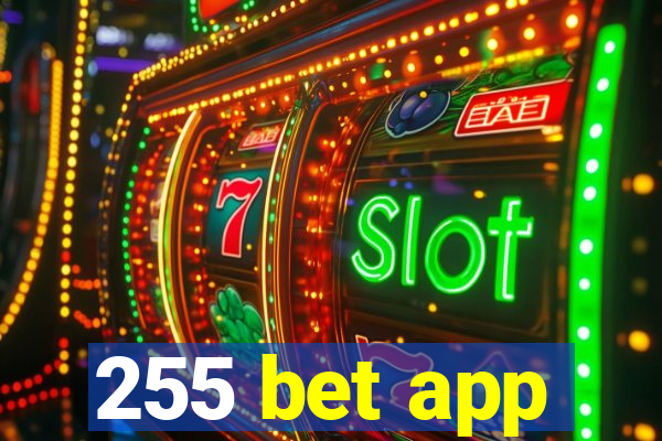 255 bet app