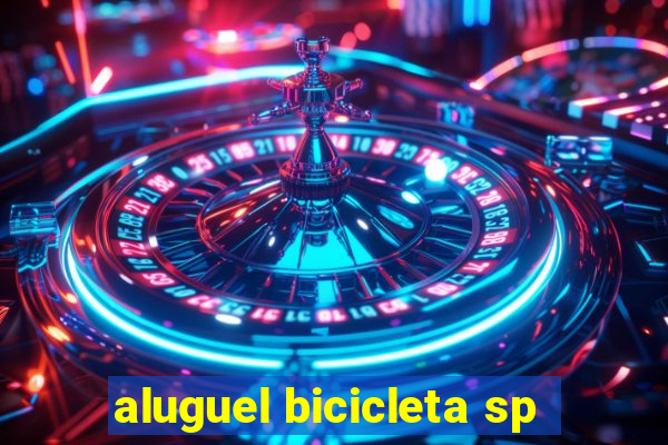 aluguel bicicleta sp