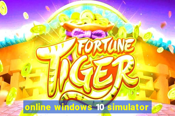 online windows 10 simulator