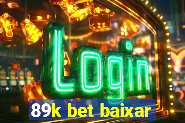 89k bet baixar