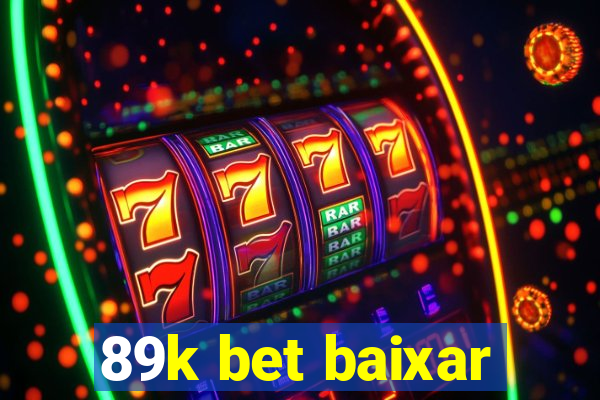 89k bet baixar