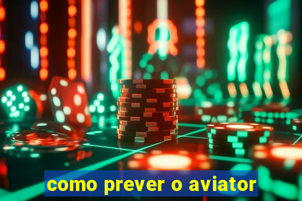 como prever o aviator