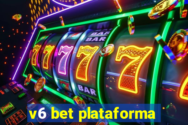 v6 bet plataforma