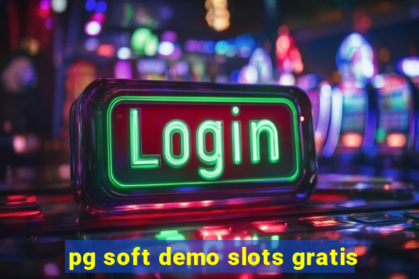 pg soft demo slots gratis
