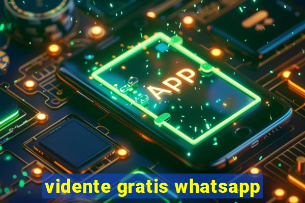 vidente gratis whatsapp