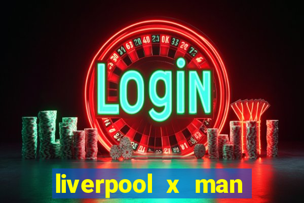 liverpool x man city multicanais