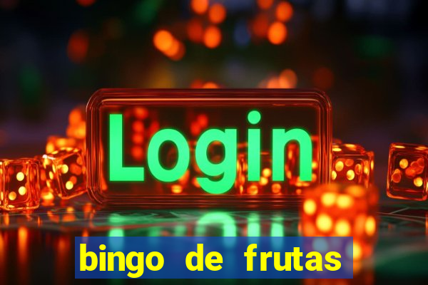 bingo de frutas para imprimir pdf