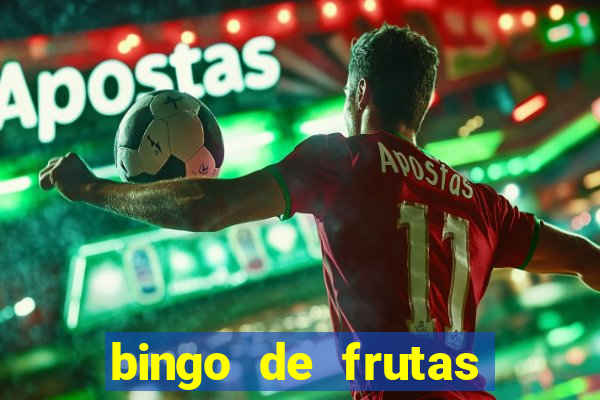 bingo de frutas para imprimir pdf