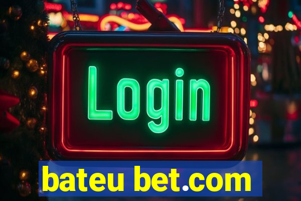 bateu bet.com