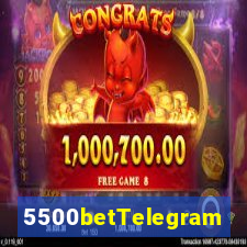 5500betTelegram