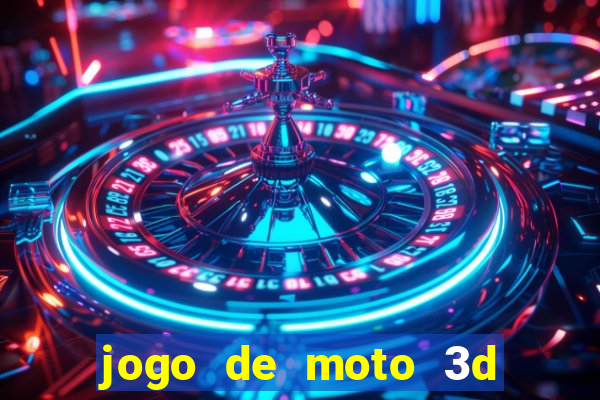 jogo de moto 3d de grau