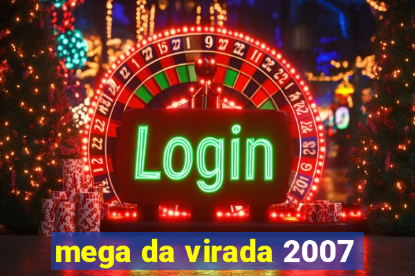 mega da virada 2007