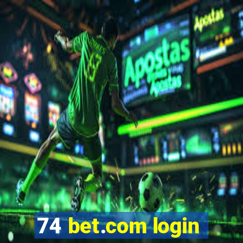 74 bet.com login