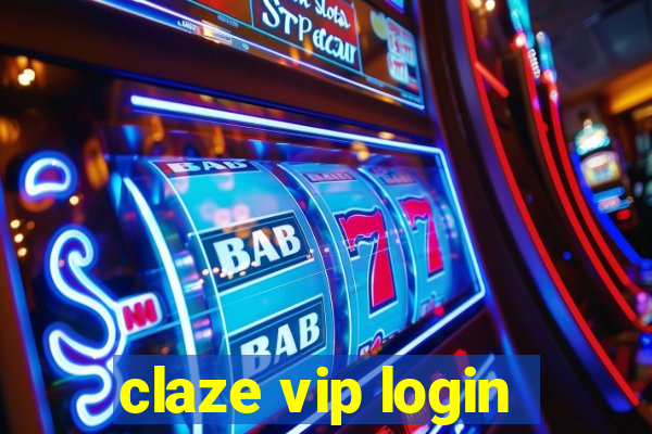 claze vip login