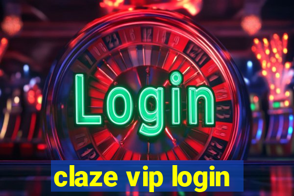 claze vip login