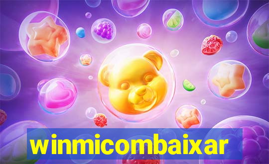 winmicombaixar