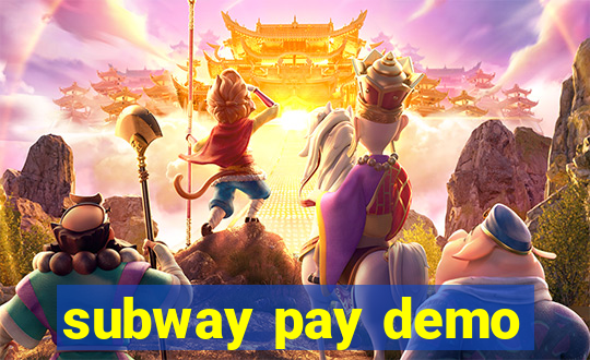 subway pay demo