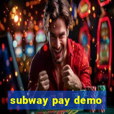 subway pay demo