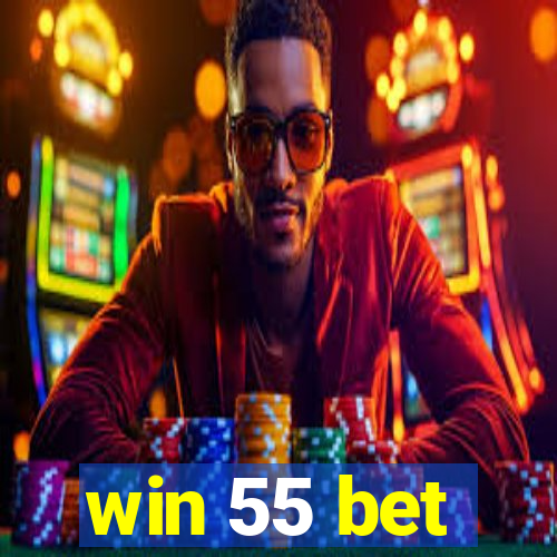 win 55 bet