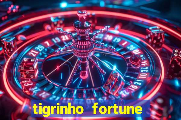 tigrinho fortune dinheiro infinito