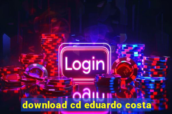 download cd eduardo costa