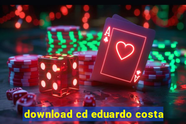 download cd eduardo costa