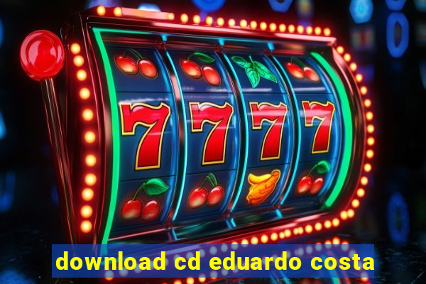 download cd eduardo costa