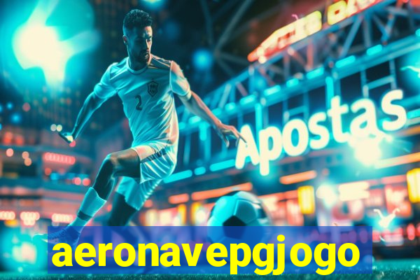 aeronavepgjogo