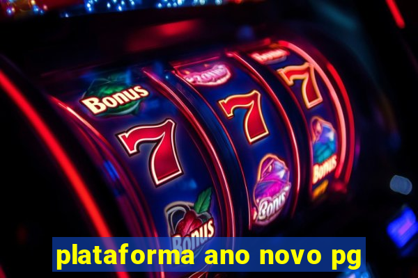 plataforma ano novo pg