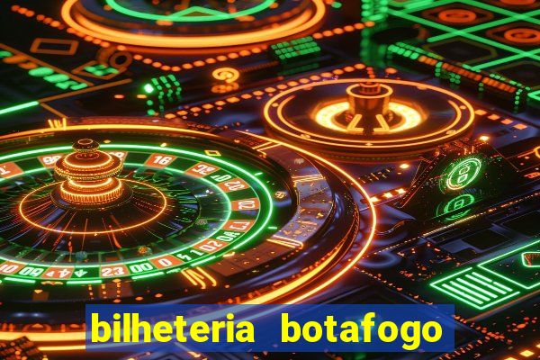 bilheteria botafogo general severiano