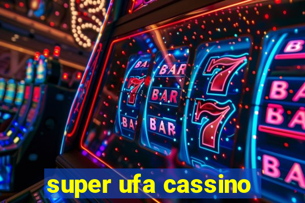 super ufa cassino