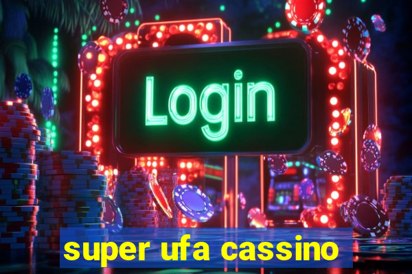 super ufa cassino