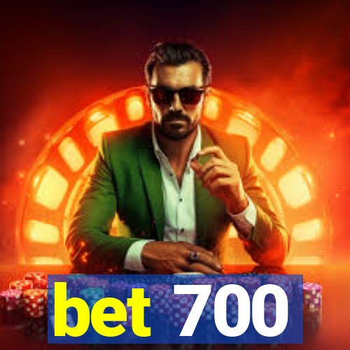 bet 700