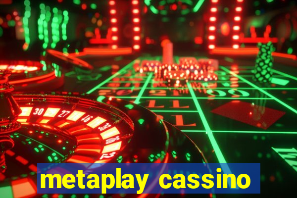 metaplay cassino