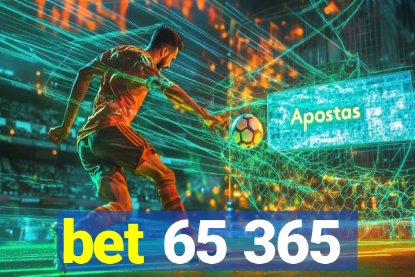 bet 65 365