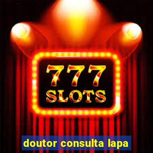 doutor consulta lapa