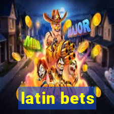 latin bets