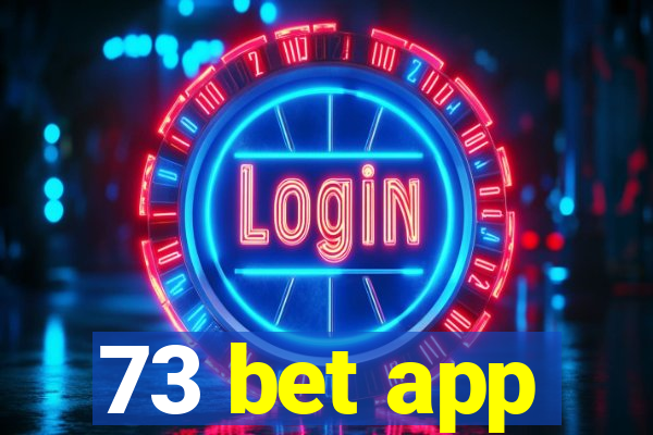 73 bet app