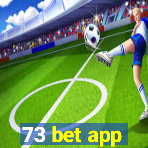 73 bet app