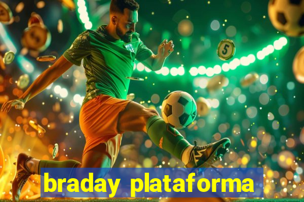 braday plataforma