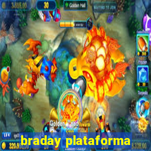 braday plataforma