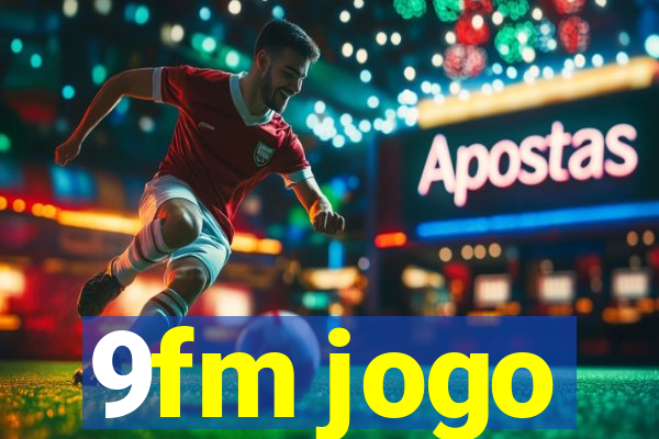 9fm jogo