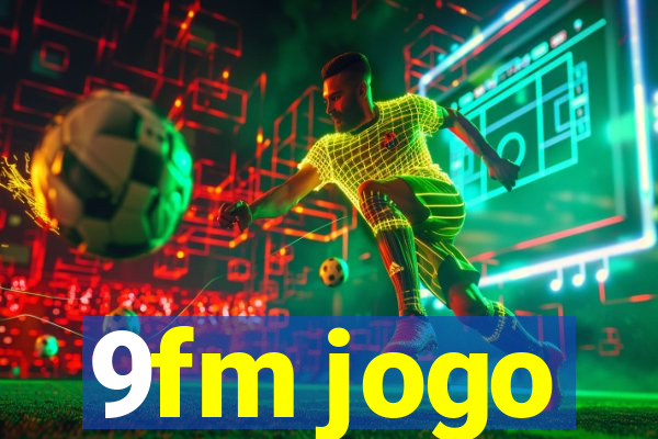 9fm jogo