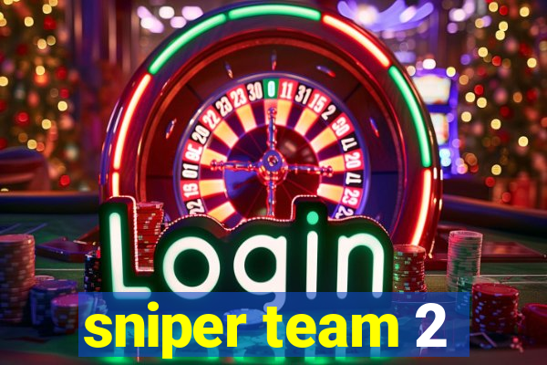 sniper team 2