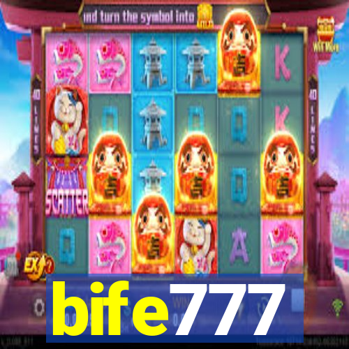 bife777