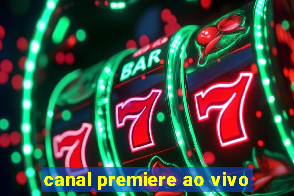 canal premiere ao vivo