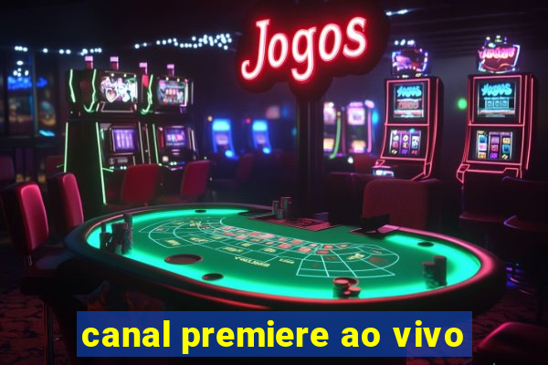 canal premiere ao vivo