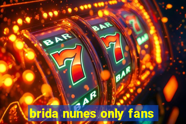 brida nunes only fans