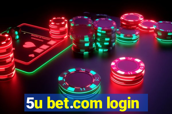 5u bet.com login